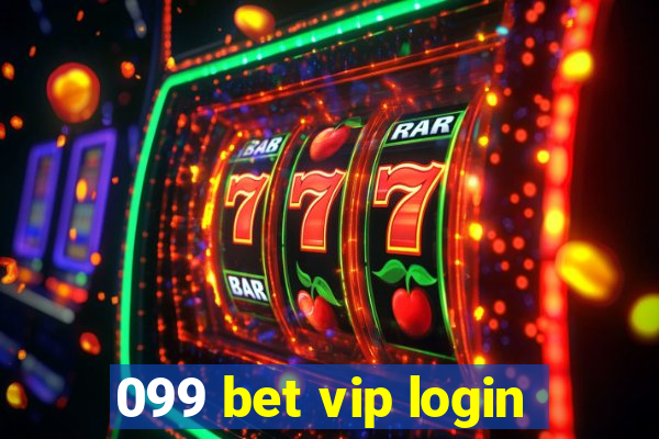 099 bet vip login